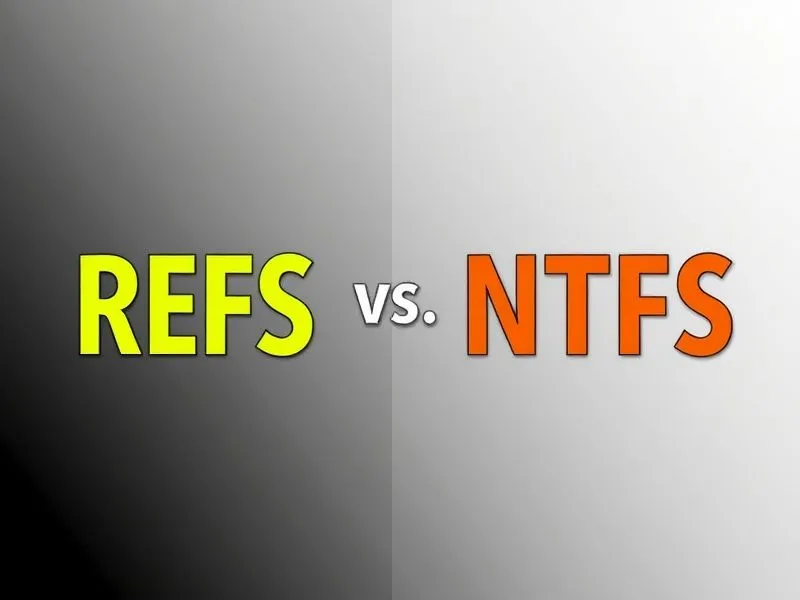 refs和ntfs哪个好？ntfs和refs的优缺点及区别详解